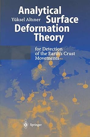 analytical surface deformation theory for detection of the earths crust movements 1st edition yuksel altiner