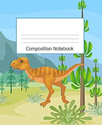 composition notebook wide ruled blank lined composition book journal 120 pages dinosaurs prehistoric