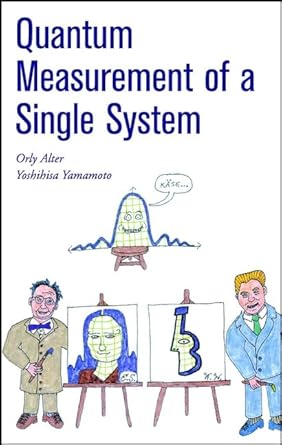 quantum measurement of a single system 1st edition orly alter ,yoshihisa yamamoto 0471283088, 978-0471283089