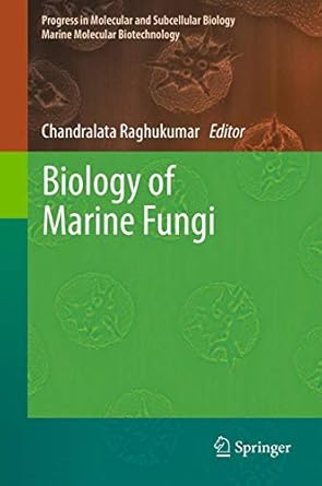 biology of marine fungi 1st edition chandralata raghukumar 3642233414, 978-3642233418