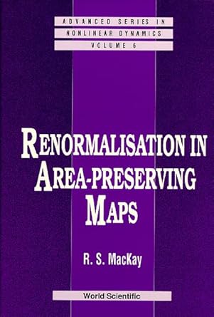 renormalisation in area preserving maps 1st edition robert s mackay 9810213719, 978-9810213718