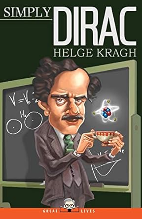 simply dirac 1st edition helge kragh 1943657092, 978-1943657094