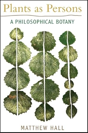 plants as persons a philosophical botany 1st edition matthew hall 1438434294, 978-1438434292