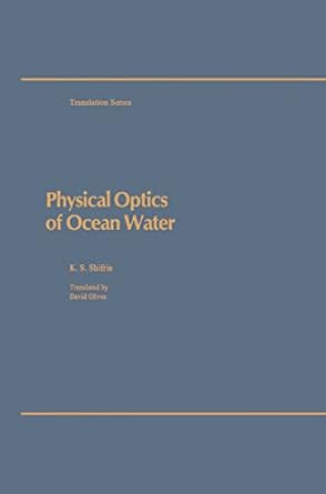 physical optics of ocean water 1st edition k s shifrin 0883185296, 978-0883185292