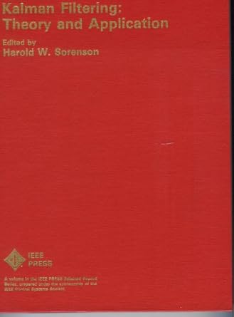 kalman filtering theory and application 1st edition harold w sorenson 0879421916, 978-0879421915