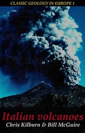 italian volcanoes 1st edition christopher j kilburn ,bill mcguire 1903544041, 978-1903544044