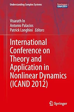 international conference on theory and application in nonlinear dynamics 1st edition visarath in ,antonio
