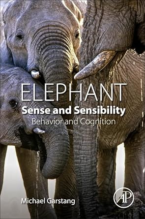 elephant sense and sensibility 1st edition michael garstang 0128022175, 978-0128022177