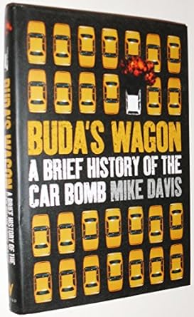 budas wagon a brief history of the car bomb 1st edition mike davis 1844671321, 978-1844671328