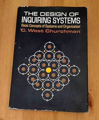 design of inquiring systems 1st edition c west churchman 0465016081, 978-0465016082