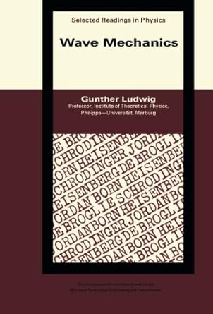 wave mechanics the commonwealth and international library selected readings in physics 1st edition gunter