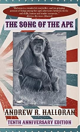 the song of the ape tenth 1st edition andrew r halloran 1736649841, 978-1736649848