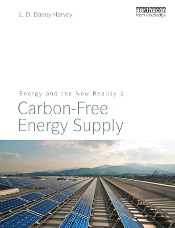 energy and the new reality 2 1st edition l d danny harvey 1849710732, 978-1849710732