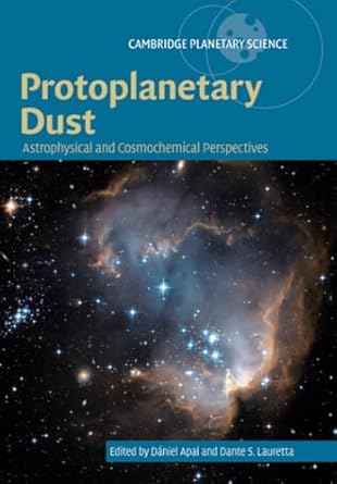 protoplanetary dust 1st edition daniel apai 110762942x, 978-1107629424