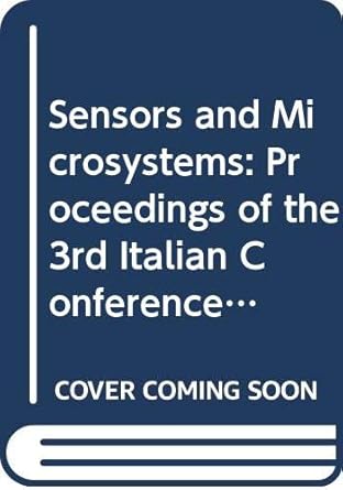 sensors and microsystems proceedings of the 3rd italian conference 1st edition c di natale ,a d'amico ,g
