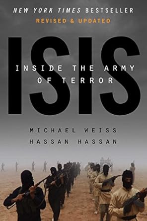 isis inside the army of terror 1st edition michael weiss ,hassan hassan 1682450201, 978-1682450208