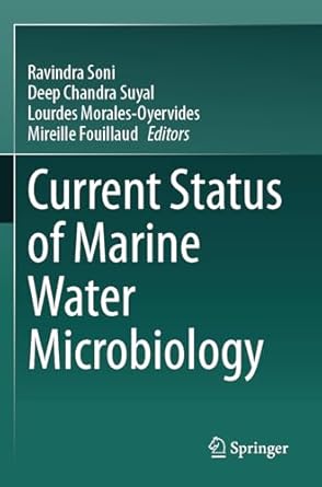 current status of marine water microbiology 1st edition ravindra soni ,deep chandra suyal ,lourdes morales
