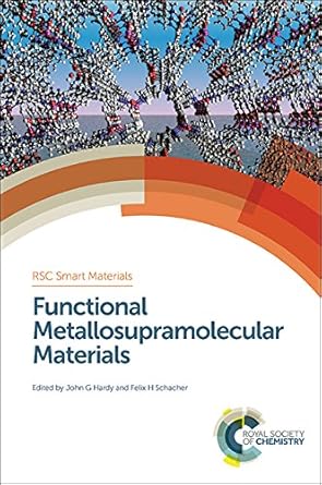 functional metallosupramolecular materials 1st edition john george hardy ,felix h schacher 1782620222,