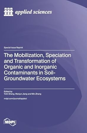 the mobilization speciation and transformation of organic and inorganic contaminants in soil groundwater