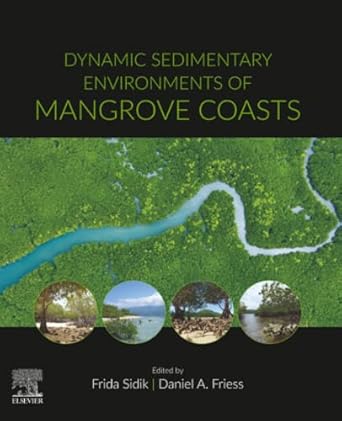 dynamic sedimentary environments of mangrove coasts 1st edition daniel friess ,frida sidik 0128164379,