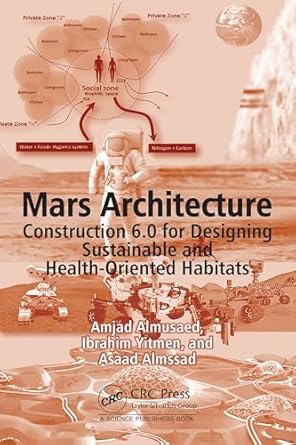 mars architecture construction 6 0 for designing sustainable and health oriented habitats 1st edition amjad