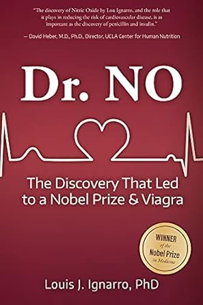 dr no the discovery that led to a nobel prize and viagra 1st edition louis ignarro phd 1641120290,