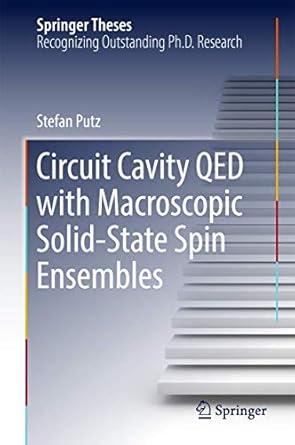 circuit cavity qed with macroscopic solid state spin ensembles 1st edition stefan putz 3319664468,