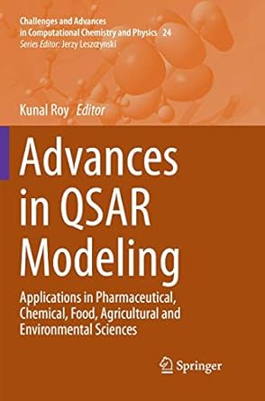 advances in qsar modeling applications in pharmaceutical chemical food agricultural and environmental