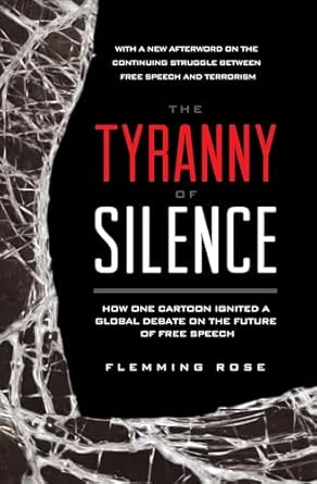 the tyranny of silence 1st edition flemming rose 1939709997, 978-1939709998