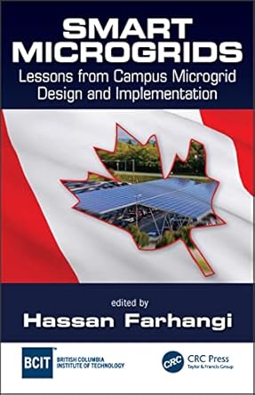 smart microgrids lessons from campus microgrid design and implementation 1st edition hassan farhangi