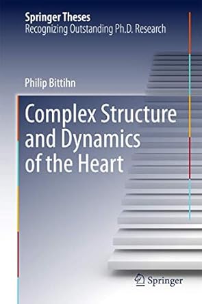 complex structure and dynamics of the heart 1st edition philip bittihn 3319122312, 978-3319122311