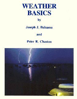 weather basics 1st edition joseph j balsama ,peter r chaston 0964517256, 978-0964517257