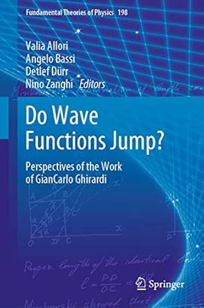 do wave functions jump perspectives of the work of giancarlo ghirardi 1st edition valia allori ,angelo bassi