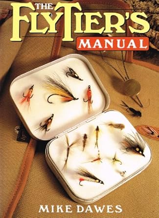 the flytiers manual 1st edition mike dawes 0004118057, 978-0004118055