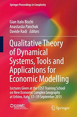 qualitative theory of dynamical systems tools and applications for economic modelling lectures given at the