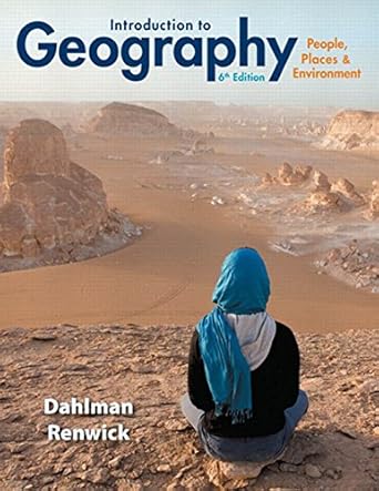 introduction to geography people places and environment 1st edition carl dahlman ,william renwick 0321843339,