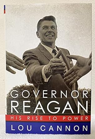governor reagan his rise to power 1st edition lou cannon 1586480308, 978-1586480301