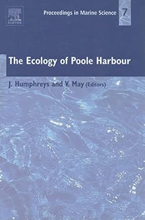 the ecology of poole harbour 1st edition v j may ,john humphreys 0444520643, 978-0444520647