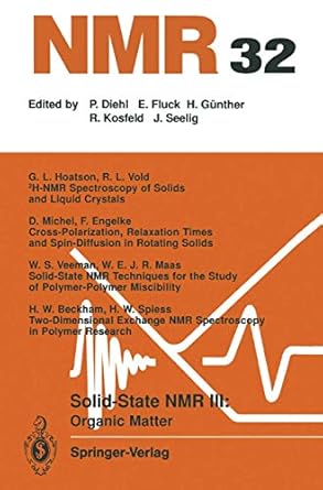 solid state nmr iii organic matter 1st edition f engelke g l hoatson h w beckham ,bernhard blumich