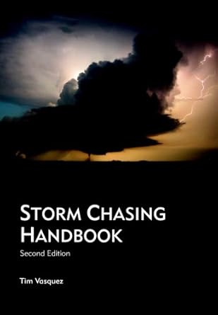 storm chasing handbook 1st edition tim vasquez 0970684088, 978-0970684080