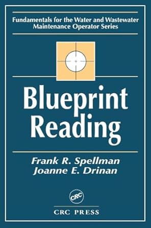 blueprint reading 1st edition frank r spellman 1587161338, 978-1587161339