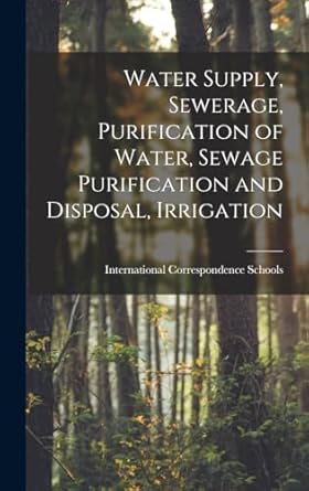 water supply sewerage purification of water sewage purification and disposal irrigation 1st edition