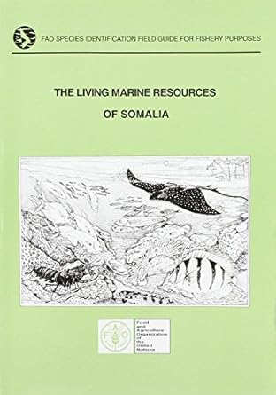 the living marine resources of somalia 1st edition food and agriculture organization of the united nations