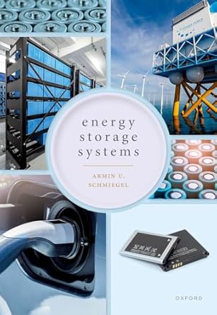 energy storage systems system design and storage technologies 1st edition dr armin u schmiegel 0192858009,