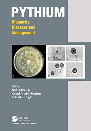 pythium diagnosis diseases and management 1st edition mahendra rai ,kamel ahmed abd elsalam ,avinash p ingle