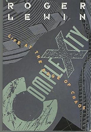 complexity life at the edge of chaos 1st edition lewin 0020147953, 978-0020147954