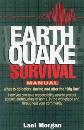 earthquake survival manual 1st edition lael morgan 0945397208, 978-0945397205