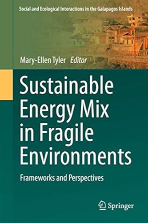 sustainable energy mix in fragile environments frameworks and perspectives 1st edition mary ellen tyler