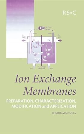 ion exchange membranes preparation characterization modification and application 1st edition toshikatsu sata