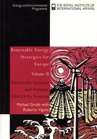 renewable energy strategies for europe electricity systems and primary electricity sources 1st edition